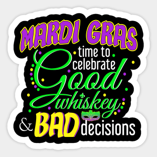 Mardi Gras  - Good Whiskey Bad Decisions Party Sticker